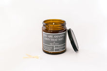 Load image into Gallery viewer, YOU ARE AMAZING. OWN THAT SHIT. Sage & Citrus